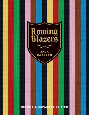ROWING BLAZERS: REVISED AND EXPANDED EDITION HC
