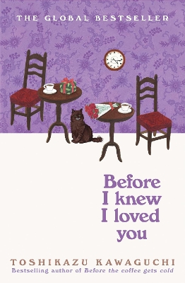 BEFORE THE COFFEE GETS COLD 6: BEFORE I KNEW I LOVED YOU PB