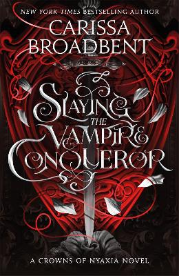 CROWNS OF NYAXIA 2.5: SLAYING THE VAMPIRE CONQUEROR TPB