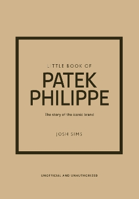 LITTLE BOOK OF PATEK PHILIPPE