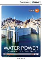 CAMBRIDGE DISCOVERY EDUCATION B2: WATER POWER - THE GREATEST FORCE ON EARTH (+ ONLINE ACCESS)
