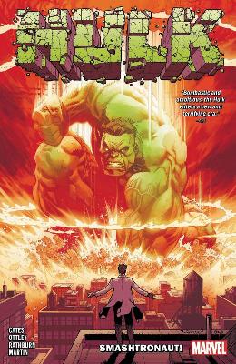 HULK BY DONNY CATES VOL. 1: SMASHTRONAUT!    PB