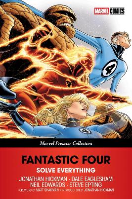 FANTASTIC FOUR: SOLVE EVERYTHING (MARVEL PREMIER COLLECTION)   PB