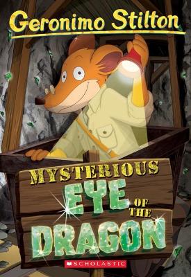 MYSTERIOUS EYE OF THE DRAGON (GERONIMO STILTON #78)