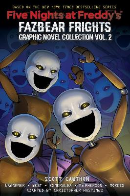 FIVE NIGHTS AT FREDDYS : FAZBEAR FRIGHTS : GRAPHIC NOVEL COLLECTION VOL. 2