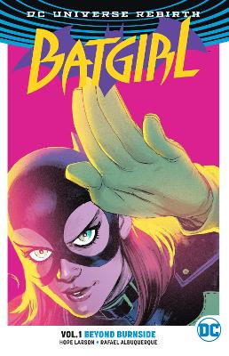 BATGIRL VOL. 1: BEYOND BURNSIDE (REBIRTH)