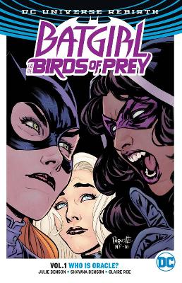 BATGIRL AND THE BIRDS OF PREY VOL. 1: WHO IS ORACLE? (REBIRTH)