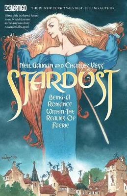 NEIL GAIMAN AND CHARLES VESSS STARDUST (NEW EDITION)