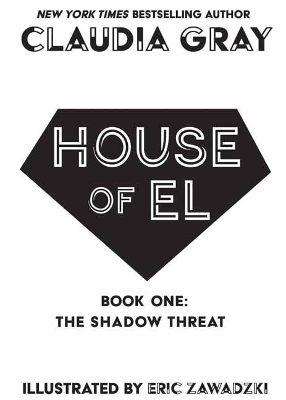 HOUSE OF EL BOOK ONE: THE SHADOW THREAT