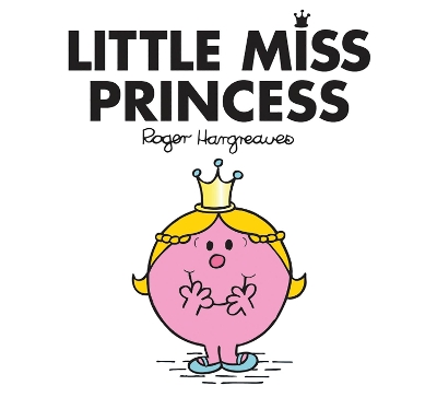 LITTLE MISS CLASSIC LIBRARY   LITTLE MISS PRINCESS