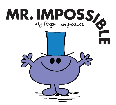 MR. MEN CLASSIC LIBRARY   MR. IMPOSSIBLE