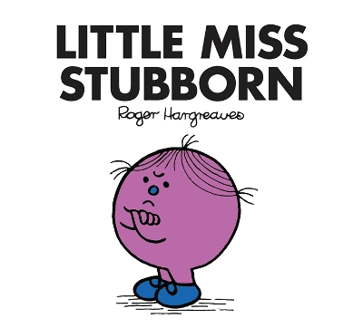LITTLE MISS CLASSIC LIBRARY   LITTLE MISS STUBBORN
