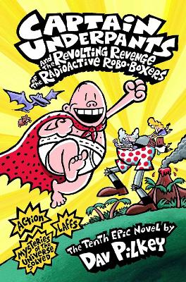 CAPTAIN UNDERPANTS AND THE REVOLTING REVENGE OF THE RADIOACTIVE ROBO-BOXERS PB