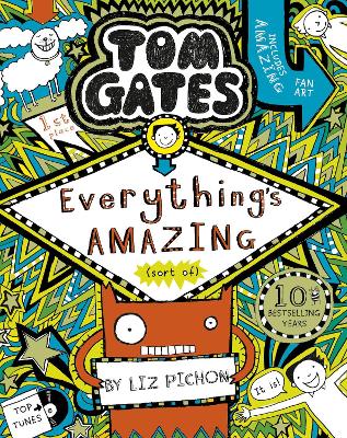 TOM GATES TOM GATES 3: EVERYTHING’S AMAZING (SORT OF)