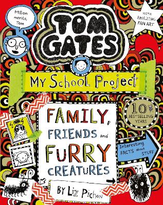 TOM GATES 12: FAMILY, FRIENDS AND FURRY CREATURES PB