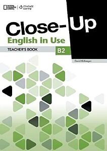 CLOSE UP B2 ENGLISH IN USE TEACHERS BOOK