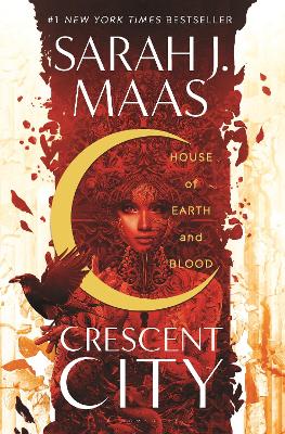 HOUSE OF EARTH AND BLOOD : ENTER THE SENSATIONAL CRESCENT CITY SERIES WITH THIS PAGE-TURNING BESTSEL HC