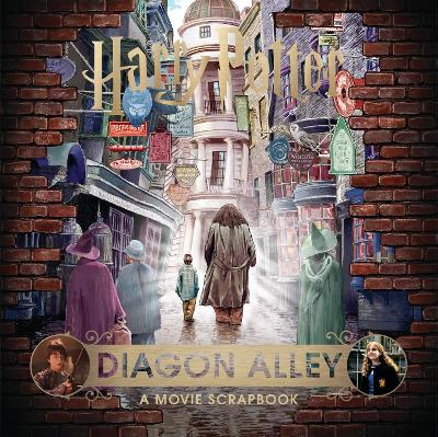 HARRY POTTER – DIAGON ALLEY: A MOVIE SCRAPBOOK HC