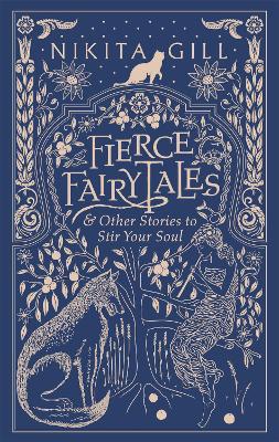 FIERCE FAIRYTALES   OTHER STORIES TO STIR YOUR SOUL