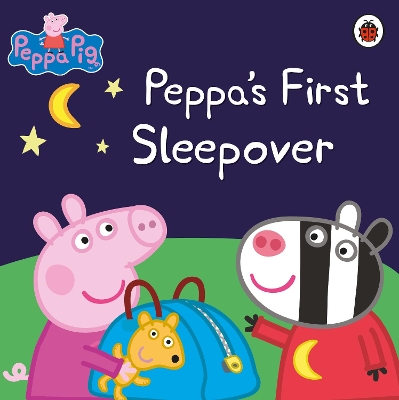 PEPPA PIG : PEPPAS FIRST SLEEPOVER PB