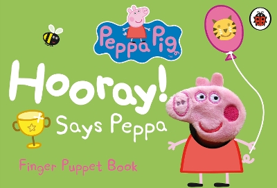 PEPPA PIG: HOORAY! SAYS PEPPA FINGER PUPPET BOOK BOARD BOOK