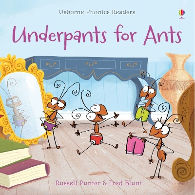 USBORNE PHONIC READERS : UNDERPANTS FOR ANTS PB