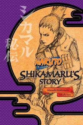 NARUTO: SHIKAMARUS STORY CLOPA : SHIKAMARUS STORY--A CLOUD DRIFTING IN THE SILENT DARK