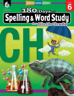 180 DAYS OF SPELLING AND WORD STUDY LEVEL 6