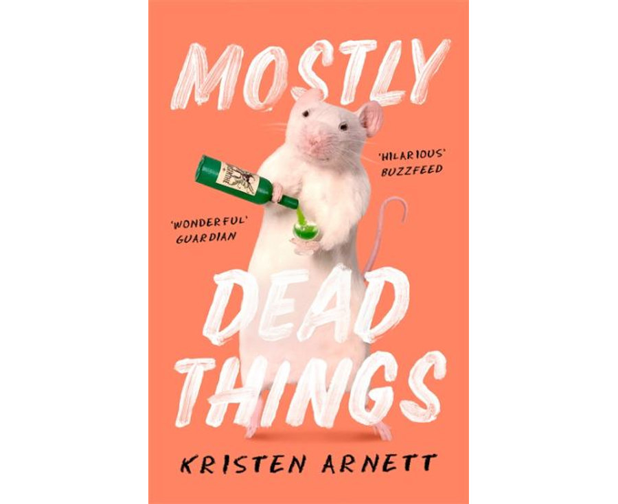 MOSTLY DEAD THINGS