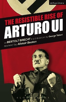 THE RESISTIBLE RISE OF ARTURO UI
