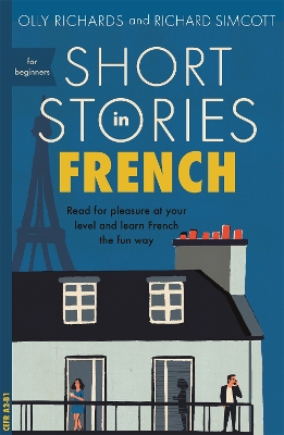 TEACH YOURSELF: SHORT STORIES IN FRENCH FOR BEGINNERS PB