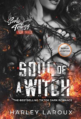 SOULS TRILOGY 3: SOUL OF A WITCH