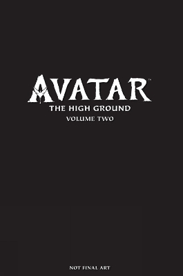 AVATAR: THE HIGH GROUND VOLUME 2