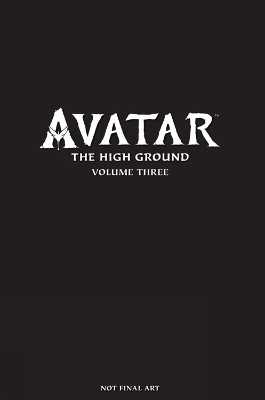 AVATAR: THE HIGH GROUND VOLUME 3