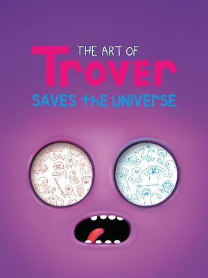 THE ART OF TROVER SAVES THE UNIVERSE