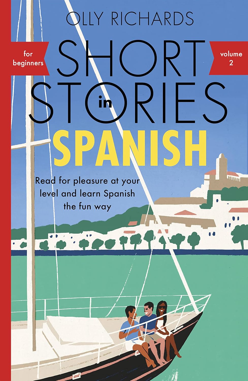 TEACH YOURSELF: SHORT STORIES IN SPANISH FOR BEGINNERS VOL. 2 PB