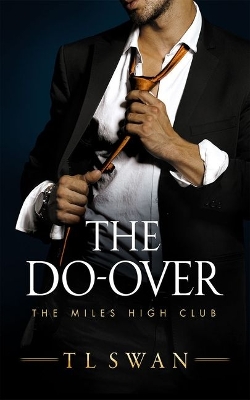 THE MILES HIGH CLUB 4: THE DO-OVER