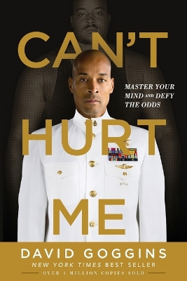 CANT HURT ME : MASTER YOUR MIND AND DEFY THE ODDS PB