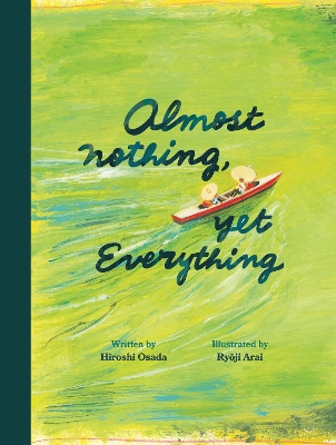 ALMOST NOTHING, YET EVERYTHING  : A BOOK ABOUT WATER