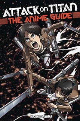 ATTACK ON TITAN ANIME GUIDE SC (RES) (C: 0-1-0)