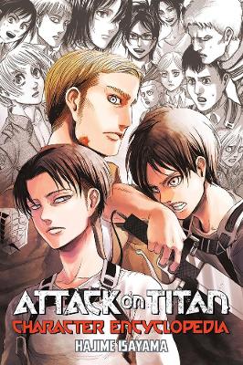ATTACK ON TITAN CHARACTER ENCYCLOPEDIA SC (MR) (C: 1-1-0)