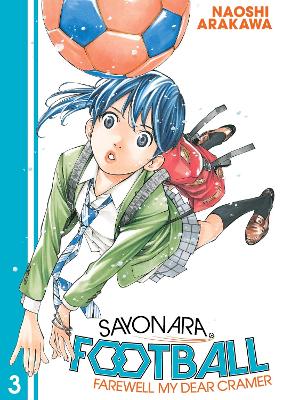 SAYONARA FOOTBALL GN VOL 03 FAREWELL MY DEAR CRAMER (C: 0-1-