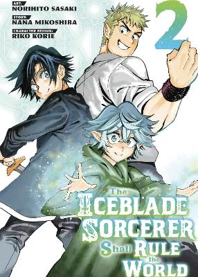 ICEBLADE SORCERER SHALL RULE WORLD GN VOL 02 (C: 0-1-1)