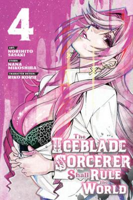 ICEBLADE SORCERER SHALL RULE WORLD GN VOL 04 (C: 0-1-1)