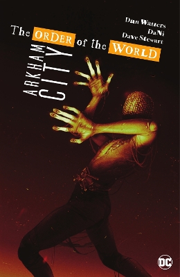 ARKHAM CITY - THE ORDER OF THE WORLD