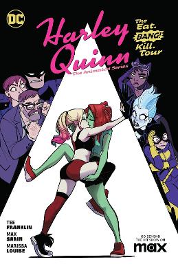 HARLEY QUINN: THE ANIMATED SERIES VOLUME 1: THE EAT. BANG! KILL. TOUR