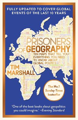 PRISONERS OF GEOGRAPHY : FULLY UPDATED NEW EDITION