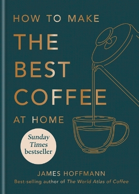 HOW TO MAKE THE BEST COFFEE AT HOME HC