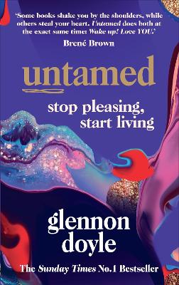 UNTAMED STOP PLEASING, START LIVING TPB