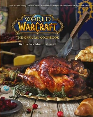 WORLD OF WARCRAFT THE OFFICIAL COOKBOOK HC